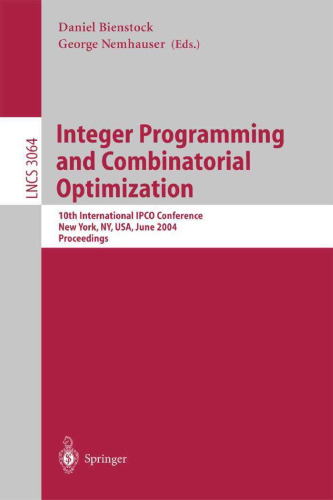 Integer Programming and Combinatorial Optimization: 10th International IPCO Conference, New York, NY, USA, June 7-11, 2004. Proceedings