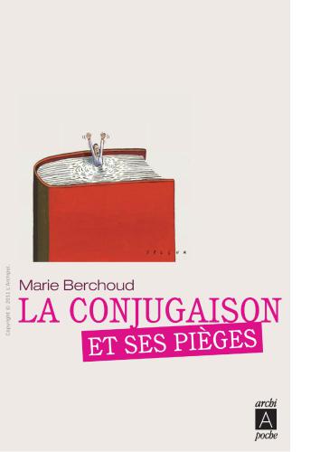 Berchoud Marie, La conjugaison et ses pièges