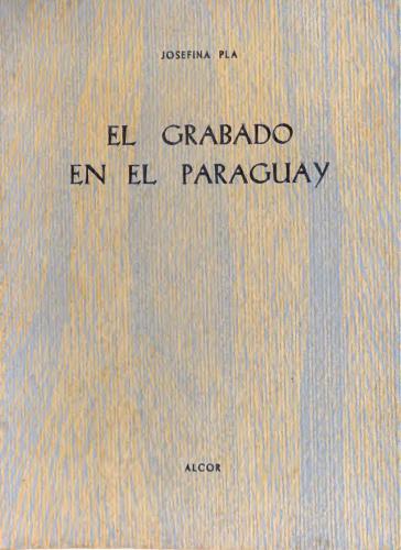 El grabado en el Paraguay