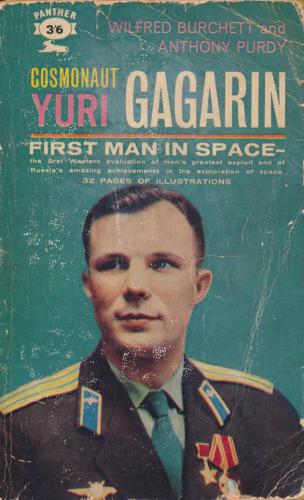 Cosmonaut Yuri Gagarin. First Man in Space