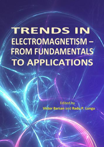 Trends in Electromagnetism - From Fundamentals to Applications