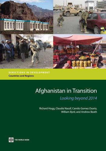 Afghanistan in Transition: Looking beyond 2014