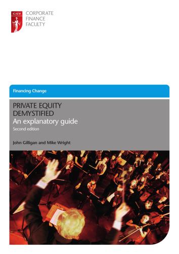 Private Equity Demystified. An Explanatory Guide