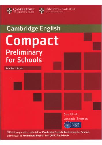 Compact Preliminary for Schools. Teacher's book