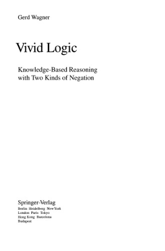 Vivid Logic: Knowledge-Based Reasoning with Two Kinds of Negation