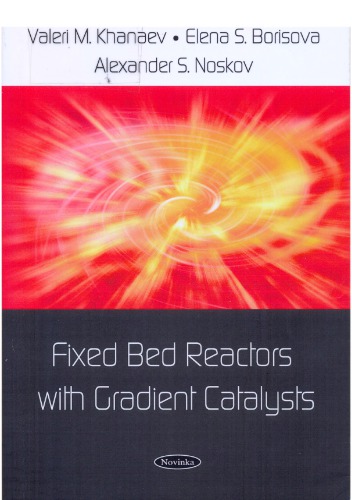 Fixed Bed Reactors with Gradient Catalysts