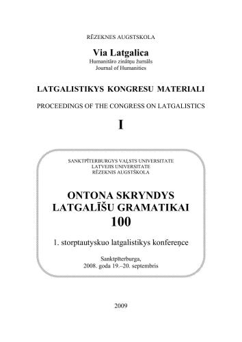 Ontona Skryndys Latgalīšu gramatikai 100. 1. storptautyskuo latgalistikys konfereņce