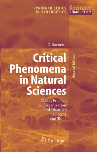 Critical phenomena in natural sciences: chaos, fractals, selforganization, and disorder: concepts and tools