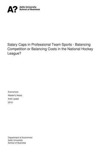 Salary Caps in Professional Team Sports - Balancing Competition or Balancing Costs in the National Hockey League?