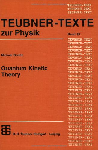 Quantum kinetic theory