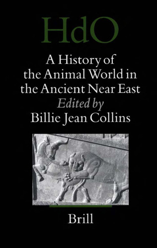 A History of the Animal World in the Ancient Near East