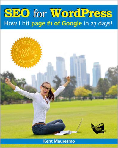 SEO for WordPress: How I Hit Page #1 of Google In 27 Days!