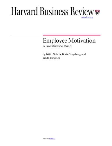 Nitin Nohria, Boris Groysberg, and Linda-Eling Lee; Employee Motivation: A Powerful New Model