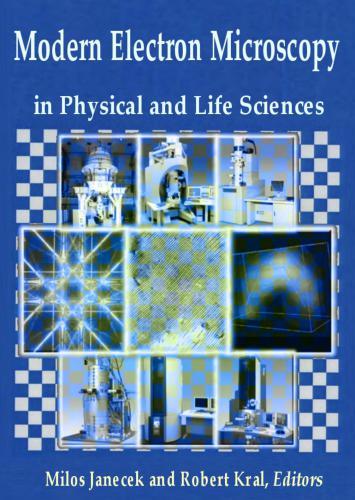 Modern Electron Microscopy in Physical and Life Sciences