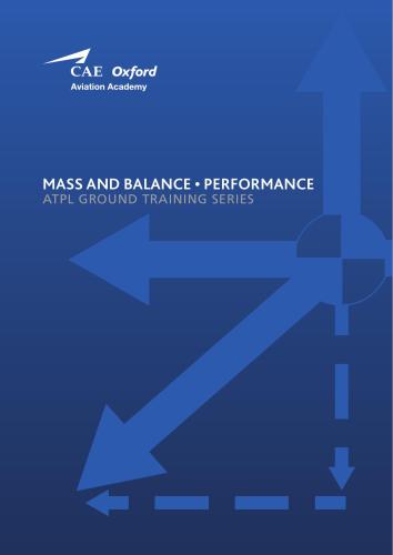 CAE Oxford Aviation Academy. ATPL Book 6 Mass and Balance, Performance