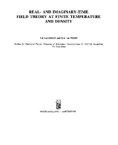 Real- and imaginary-time field theory at finite temperature and density