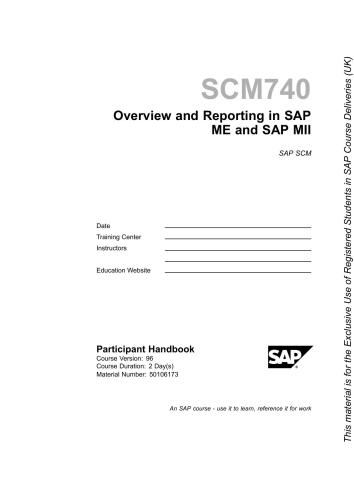 SAP SCM 740: Overview and Reporting in SAP ME and SAP MII