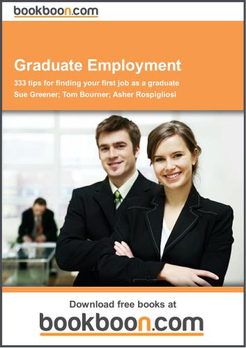 Graduate Employment. 333 tips for finding your first job as a graduate