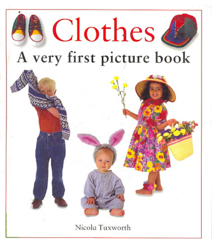 Clothes: A Very First Picture Book