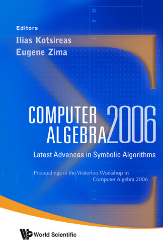 Computer Algebra 2006: Latest Advances in Symbolic Algorithms