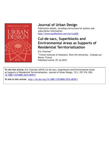 Cul-de-sacs, Superblocks and Environmental Areas as Supports of Residential Territorialization