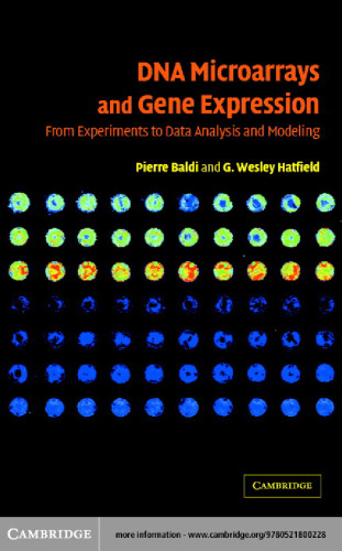 DNA Microarrays and Gene Expression: From Experiments to Data Analysis and Modeling