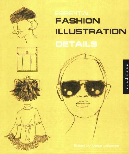 Essential Fashion Illustration: Details