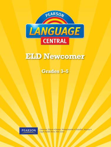 Language Central - ELD Newcomer. Student Edition. Grades 3-5