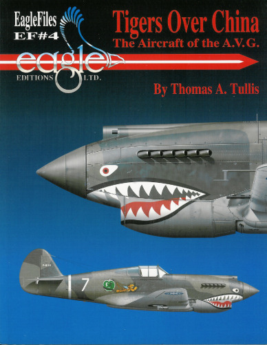 Tigers Over China: The Aircraft of the A.V.G.