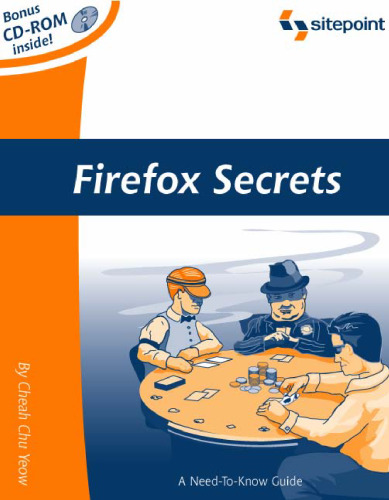 Firefox Secrets: A Need-To-Know Guide