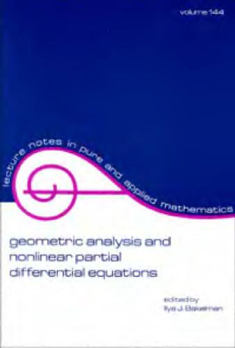 Geometric Analysis and Nonlinear Partial Differential Equations