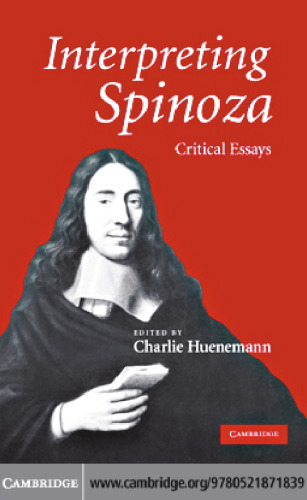 Interpreting Spinoza: Critical Essays