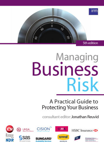 Managing Business Risk: A Practical Guide to Protecting Your Business