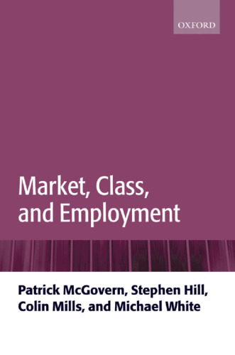 Market, Class, and Employment