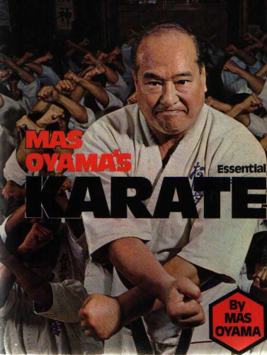 Mas Oyama's Essential Karate