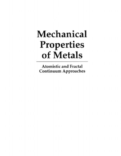 Mechanical Properties of Metals: Atomistic and Fractal Continuum Approaches