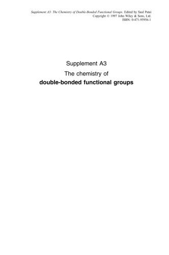 The chemistry of functional groups. Supplement A3: The Chemistry of Double-Bonded Functional Groups