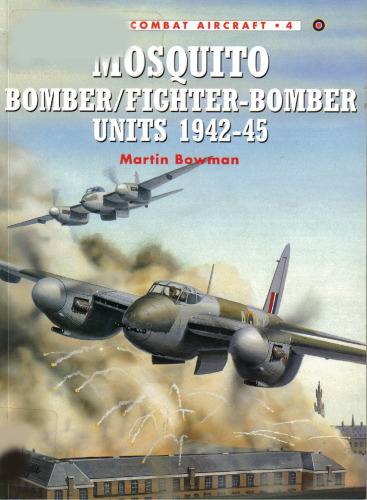 Mosquito Bomber/Fighter-Bomber Units 1942-1945