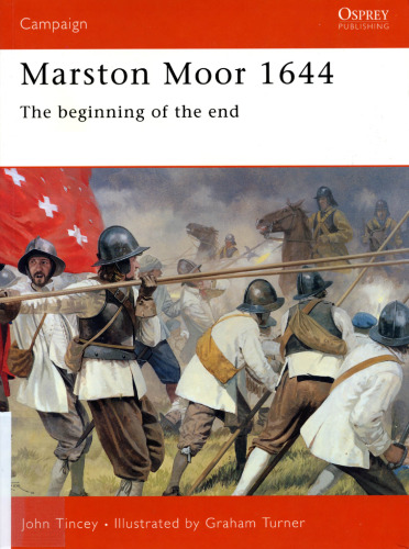 Marston Moor 1644: The Beginning Of The End