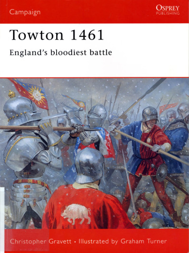 Towton 1461: England's bloodiest battle