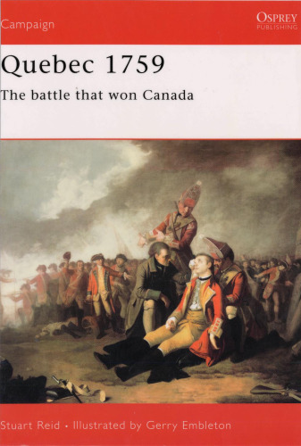 Quebec 1759: The Battle That Won Canada