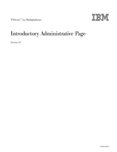 TXSeries for Multiplatforms. Introductory Administrative Page. Version 5.1