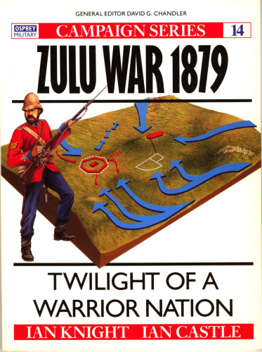 Zulu War 1879: Twilight of a Warrior Nation