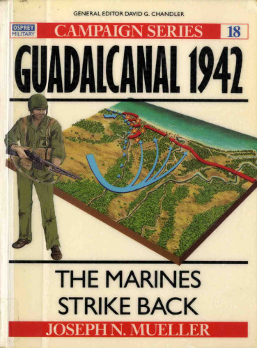 Guadalcanal 1942: The Marines Strike Back