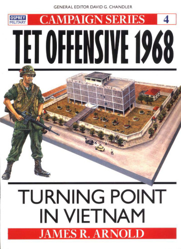 Tet Offensive 1968: Turning Point in Vietnam