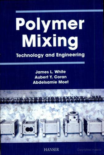 Polymer Mixing. Techology and engineering