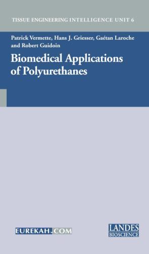 Biomedical applications of polyurethanes (Применение полиуретанов в биомедицине)