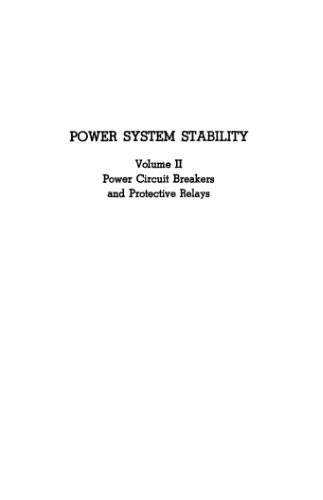 Power System Stability. Volume II. Power Circuit Breakers and Protective Relays