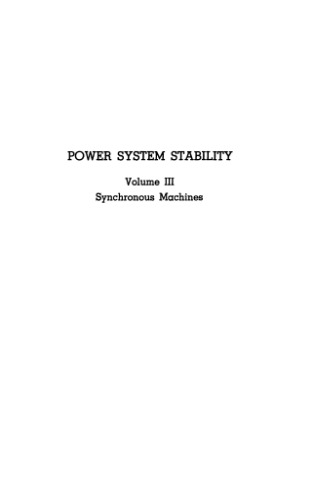 Power System Stability. Volume III. Synchronous Machines