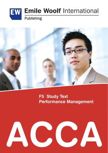 ACCA F5 Performance Management - 2010 - Study text - Emile Woolf Publishing